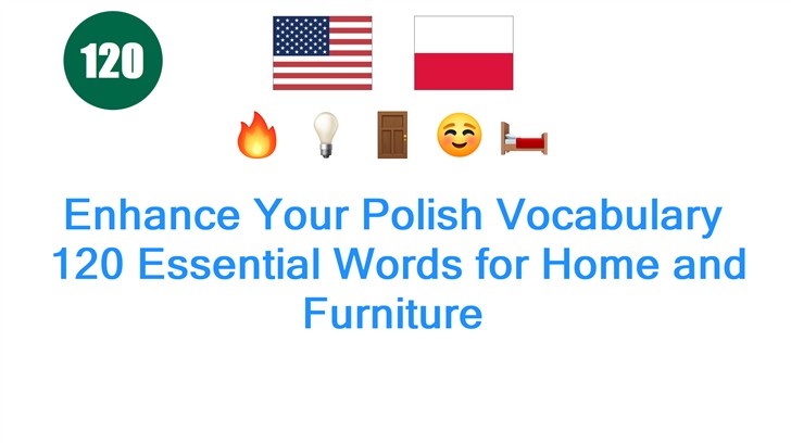 Enhance Your Polish Vocabulary: 120 Essential Words for Home and Furniture